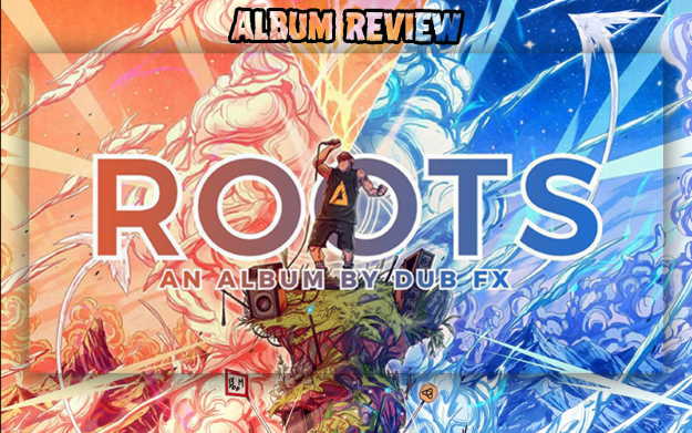 Dub FX - Roots